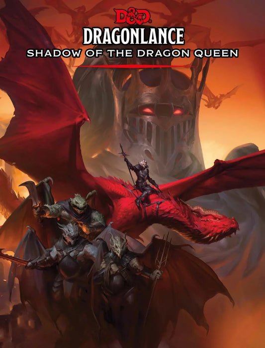 D&D: Dragonlance Shadow of the Dragon Queen